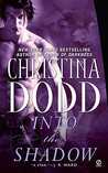 Into The Shadow (Darkness Chosen, #3) Into The Shadow (Darkness Chosen, #3)