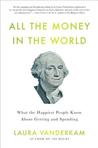 All the Money in the World by Laura Vanderkam