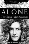 Alone by Richard Evelyn Byrd Alone by Richard Evelyn Byrd
