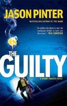 The Guilty by Jason Pinter The Guilty by Jason Pinter