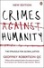 Crimes Against Humanity: The Struggle For Global Justice