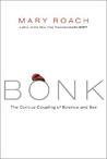 Bonk: The Curious Coupling of Science and Sex