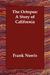 The Octopus: A Story of California (Paperback)