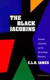 The Black Jacobins by C.L.R. James
