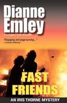 Fast Friends (Iris Thorne Mysteries, #3) Fast Friends (Iris Thorne Mysteries, #3)