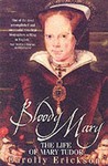 Bloody Mary by Carolly Erickson Bloody Mary by Carolly Erickson
