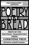 Poetry Like Bread, New Expanded Edition by Martin Espada