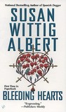 Bleeding Hearts by Susan Wittig Albert Bleeding Hearts by Susan Wittig Albert