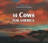 14 Cows for America by Carmen Agra Deedy 14 Cows for America by Carmen Agra Deedy