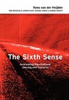 The Sixth Sense: Enhancing Organizational Learning with Scenarios The Sixth Sense: Enhancing Organizational Learning with Scenarios
