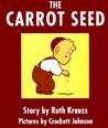 The Carrot Seed by Ruth Krauss