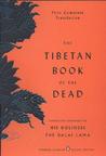 The Tibetan Book of the Dead by Padmasambhava The Tibetan Book of the Dead by Padmasambhava