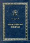 The Keeper of the Bees by Gene Stratton-Porter The Keeper of the Bees by Gene Stratton-Porter