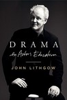 Drama by John Lithgow Drama by John Lithgow