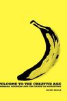 Welcome to the Creative Age: Bananas, Business and the Death of Marketing