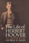 The Life of Herbert Hoover, Volume 1: The Engineer, 1874-1914 The Life of Herbert Hoover, Volume 1: The Engineer, 1874-1914