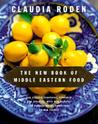 The New Book of Middle Eastern Food by Claudia Roden