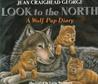 Look to the North by Jean Craighead George