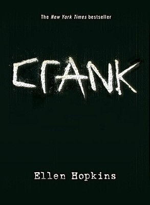 Book Review – Crank (Crank, #1) by Ellen Hopkins Book Review – Crank (Crank, #1) by Ellen Hopkins