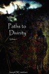 Paths to Divinity by Joseph DiCristofano