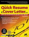 The Quick Resume & Cover Letter Book: Write and Use and Effective Resume in Only One Day