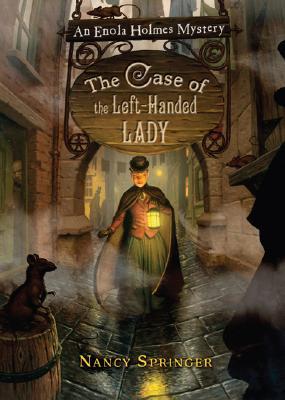 The Case of the Left-Handed Lady (Enola Holmes Mysteries, #2)