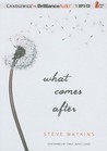 What Comes After