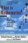 What Is Mathematics? by Richard Courant