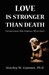 Love Is Stronger Than Death...