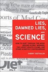 Lies, Damned Lies, and Science by Sherry Seethaler Lies, Damned Lies, and Science by Sherry Seethaler