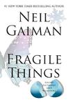 Fragile Things by Neil Gaiman