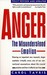 Anger: The Misunderstood Emotion