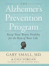 The Alzheimer's Prevention Program: Keep Your Brain Healthy for the Rest of Your Life
