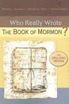 Who Really Wrote the Book of Mormon? by Wayne L. Cowdrey Who Really Wrote the Book of Mormon? by Wayne L. Cowdrey