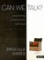 Can We Talk?: Soul-Stirring...