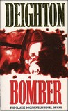 Bomber by Len Deighton Bomber by Len Deighton