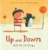 Up and Down by Oliver Jeffers Up and Down by Oliver Jeffers