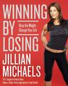 Winning by Losing: Drop the Weight, Change Your Life