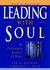 Leading with Soul: An Uncom...