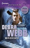 Broken by Debra Webb