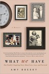 What We Have by Amy Boesky What We Have by Amy Boesky