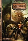 Worldshaker by Richard Harland Worldshaker by Richard Harland
