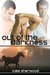 Out of the Darkness (Dark H...