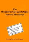 The Worst-Case Scenario Survival Handbook by Joshua Piven