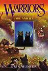 Fire and Ice by Erin Hunter Fire and Ice by Erin Hunter