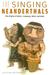 The Singing Neanderthals: The Origins of Music, Language, Mind, and Body (Paperback)