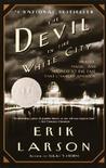 The Devil in the White City by Erik Larson The Devil in the White City by Erik Larson