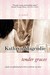 Tender Graces by Kathryn Magendie Tender Graces by Kathryn Magendie