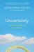 Uncertainty: Turning Fear and Doubt into Fuel for Brilliance (Paperback)