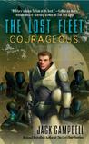 Courageous (The Lost Fleet, #3) Courageous (The Lost Fleet, #3)